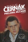 E-kniha: Prečo som prelomil mlčanie (Mikuláš Černák), 2015