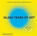 30,000 Years of Art, Phaidon, 2015