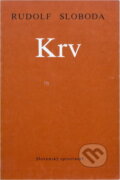 Kniha: Krv (Rudolf Sloboda). Slovenský spisovateľ, 1991