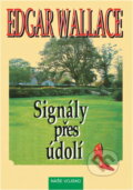 Kniha: Signály přes údolí (Edgar Wallace). Naše vojsko, 1997