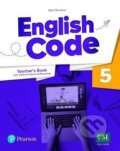 English Code 5: Teacher´ s Book with Online Access Code - Mary Roulston, Pearson, 2022