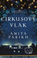 Cirkusový vlak - Amita Parikh, Ikar CZ, 2023