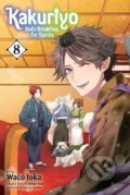 Kniha: Kakuriyo: Bed & Breakfast for Spirits 8 (Waco Ioka). Viz Media, 2023