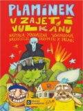 Kniha: Plamínek v zajetí vulkánu (Magdalena Wagnerová). Plot, 2018