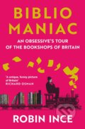 Kniha: Bibliomaniac (Robin Ince). Atlantic Books, 2023