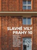 Slavné vily Prahy 10 - Jakub Potůček, Foibos, 2023