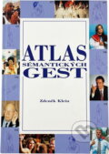 Kniha: Atlas sémantických gest (Zdeněk Klein). HZ, 1998