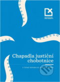 Kniha: Chapadla justiční chobotnice v České republice a jejich dosah (). , 2015