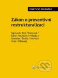 Zákon o preventivní restrukturalizaci - Adam Sigmund, Jaroslav Brož, Lucie Kačerová, Jiří Voda, Wolters Kluwer ČR, 2023