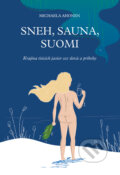 Sneh, sauna, Suomi - Michaela Ahonen, 2023