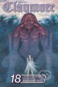 Kniha: Claymore 18 (Norihiro Yagi). Viz Media, 2011