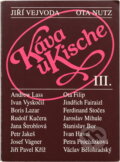 Kniha: Káva u Kische (Jiří Vejvoda a Ota Nutz). Radioservis, 1993