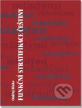 Kniha: Funkční stratifikace češtiny (Ondřej Bláha). Univerzita Palackého v Olomouci, 2009