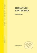 Kniha: Sbírka úloh z matematiky (Karel Lhotský). Karolinum, 2022