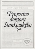 Kniha: Proroctvo doktora Stankovského (Jozef Cíger Hronský). Tatran, 1991