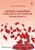 Riešené a neriešené príklady z účtovníctva pre maturantov - Oľga Ďuricová, 2015