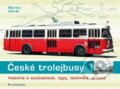Kniha: České trolejbusy (Martin Harák). Grada, 2015