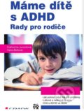 Máme dítě s ADHD - Drahomíra Jucovičová, Hana Žáčková, 2015