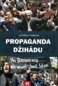 Propaganda džihádu - Kateřina Plisková, 2016