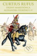 Dejiny Makedónca Alexandra Veľkého I-V - Curtius Rufus, Thetis, 2015