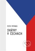 Kniha: Svátky v Čechách (Petr Prýmek). Jonathan Livingston, 2015