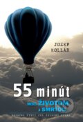 55 minút medzi životom a smrťou - Jozef Kollár, 2015