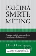 Príčina smrti: Míting - Patrick Lencioni, Porta Libri, 2015
