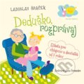 Deduško, rozprávaj - Ladislav Špaček, 2015