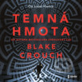 Audiokniha: Temná hmota (Blake Crouch), 2023