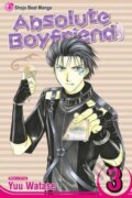 Kniha: Absolute Boyfriend 3 (Yuu Watase). Viz Media, 2007