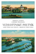 Kniha: Vltavotýnský poutník, aneb, Týnem nad Vltavou a okolím ze všech stran (Martina Sudová a Lubomír Procházka). , 2007