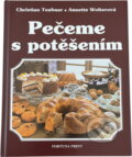 Kniha: Pečeme s potěšením : velká kniha o pečení s nejlepšími nápady Christiana Teubnera a Annetty Wolterové (Annette Wolter a Christian Teubner). Fortuna Print, 1994