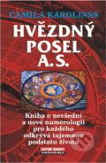 Kniha: Hvězdný posel, a.s (Camila Karolinss). , 2008