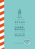 A Brief Atlas of the Lighthouses at the End of the World - González Macías, Picador, 2023