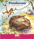 Kniha: Přetahovaná : příběh o důvtipnosti (Susan Kueffner). , 2009