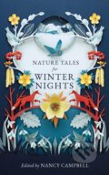 Kniha: Nature Tales for Winter Nights (Nancy Campbell). Elliott and Thompson, 2023
