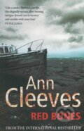 Red Bones - Ann Cleeves, Pan Macmillan, 2010