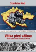 Válka před válkou - Stanislav Motl, Rybka Publishers, 2015