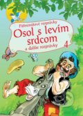 Päťminútové rozprávky: Osol s levím srdcom - Zsolt Szabó, Gábor Pannóniai Pesti, Foni book, 2014