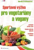 Sportovní výživa pro vegetariány a vegany - Grosshauser Mareike, 2015