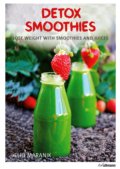 Lose Weight With Smoothies and Juices - Eliq Maranik, Ullmann, 2015