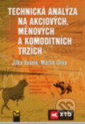 Kniha: Technická analýza na akciových, měnových a komoditních trzích (Jitka Veselá a Martin Oliva), 2015 Kniha: Technická analýza na akciových, měnových a komoditních trzích (Jitka Veselá a Martin Oliva), 2015