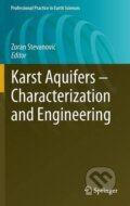Karst Aquifers - Characterization and Engineering - Zoran Stevanović, Springer Verlag, 2015