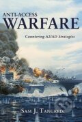 Kniha: Anti-access Warfare (Sam J. Tangred). Naval Institute, 2013