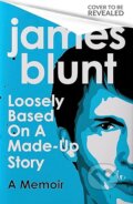 Loosely Based On A Made-Up Story - James Blunt, Constable, 2023
