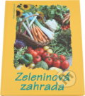 Kniha: Zeleninová zahrada (Fieke Hoogvelt). Rebo, 1997
