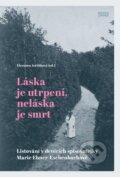 Láska je utrpení, neláska je smrt - Eleonora Jeřábková, Books & Pipes, 2023