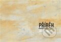 Kniha: Příběh (Jiří Staněk). Dobrý důvod, 2023