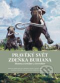 Pravěký svět Zdeňka Buriana - Kniha 2 - Ondřej Müller, Bořivoj Záruba, Zdeněk Burian, Rostislav Walica, Václav Vančata, 2023