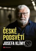 České podsvětí Josefa Klímy - Josef Klíma, CPRESS, 2023